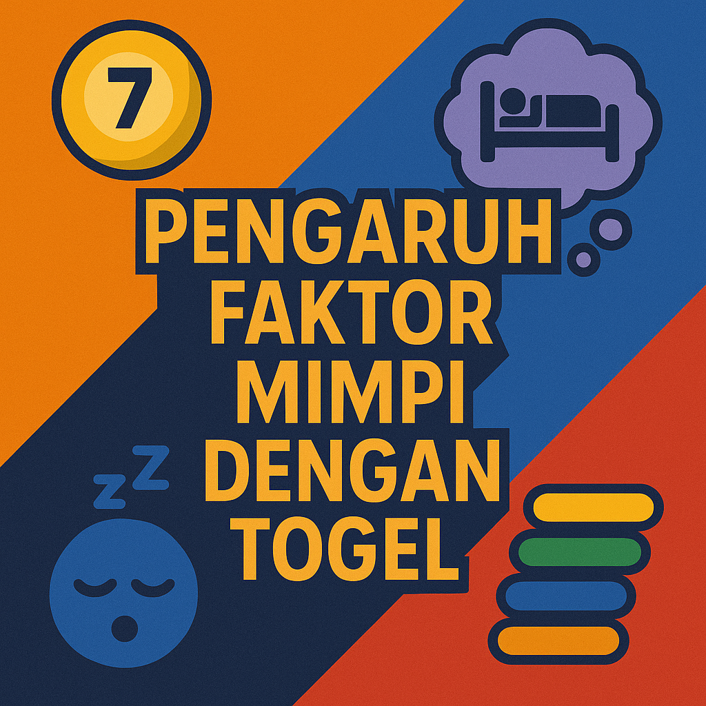 PENGARUH FAKTOR MIMPI DENGAN TOGEL