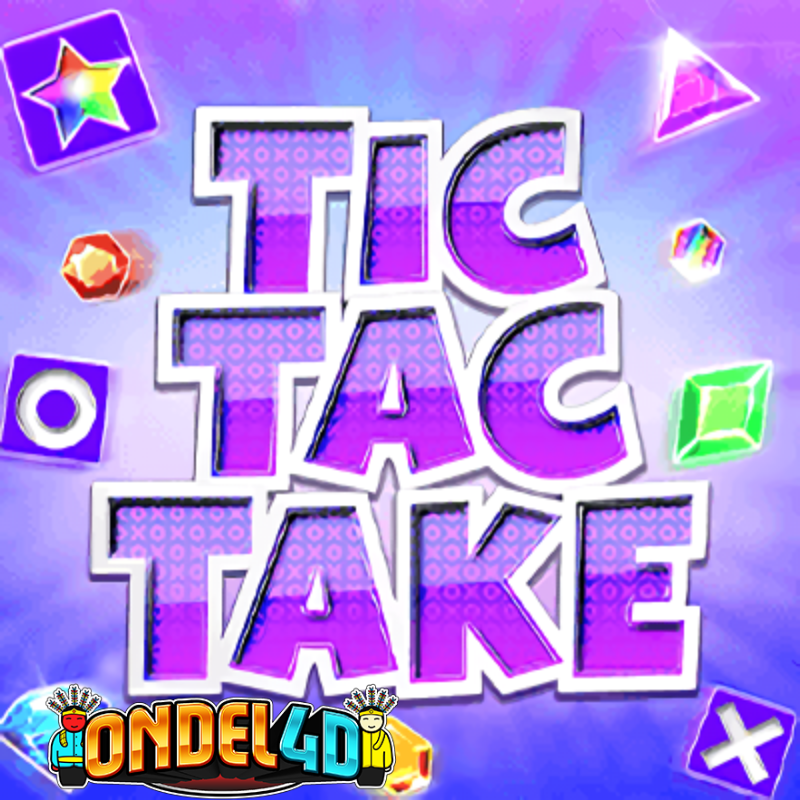 Tips Menang di Slot Ondel4d Tic Tac